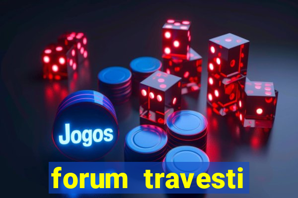 forum travesti porto alegre